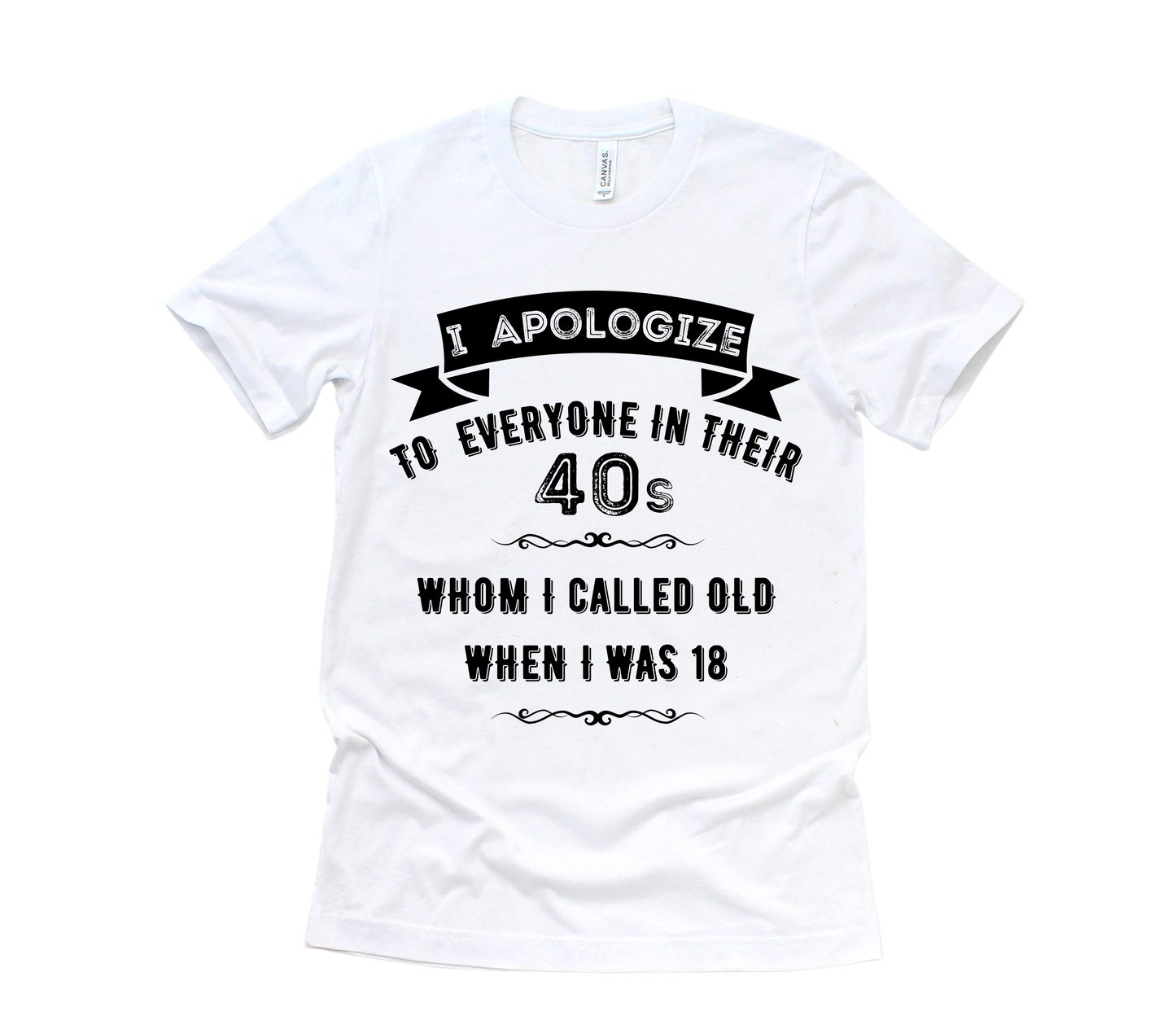 Funny Quote 40s Short Sleeve Tee