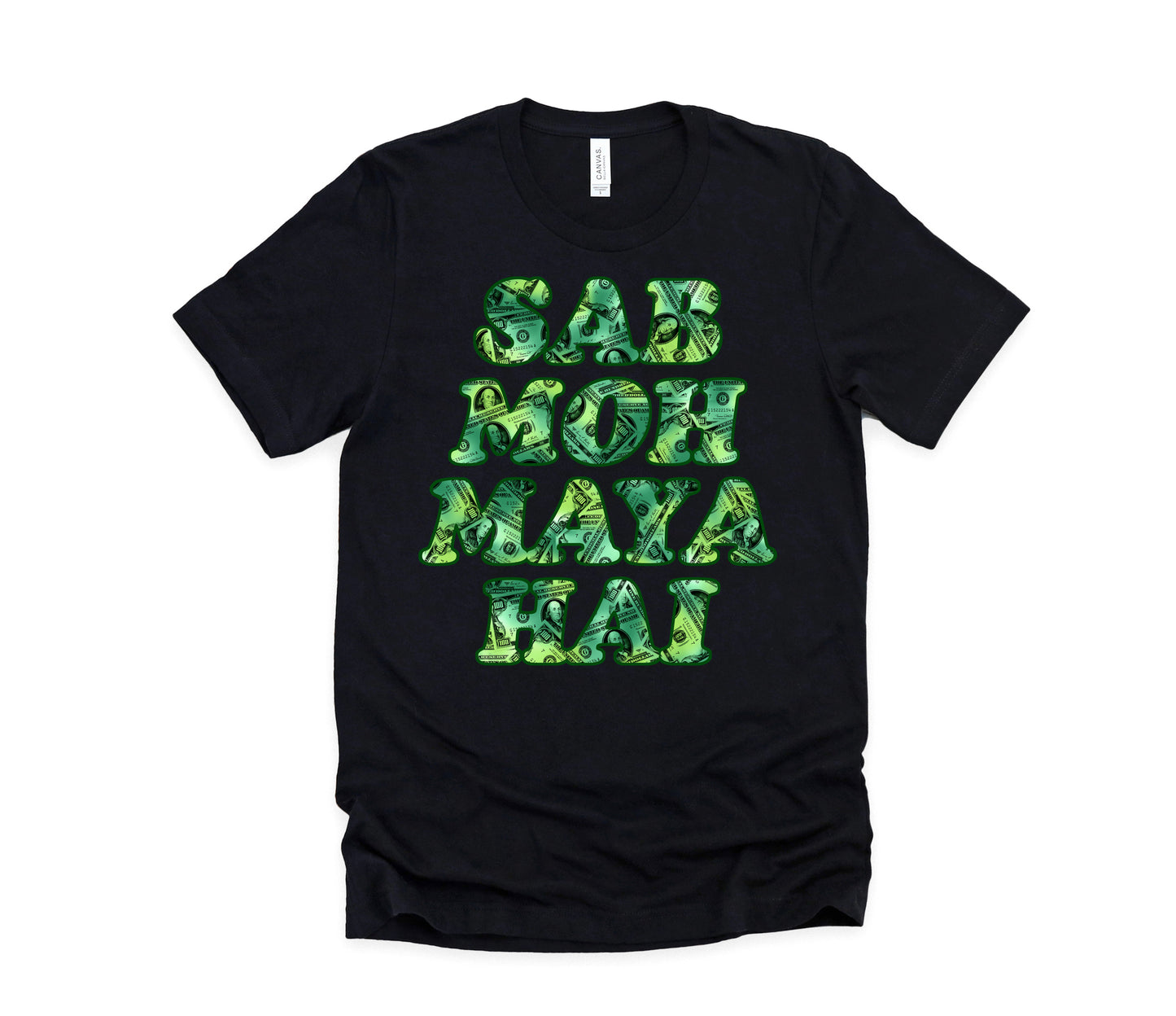 Desi Meme Dollar Moh Maya Short Sleeve Tee